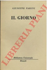 PARINI Giuseppe -  Il giorno.  (BUR-22)