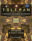 Toleman I Temponauti del Mondo Dei Coscienti by Luca Tornambe (Paperback / softback, 2010)
