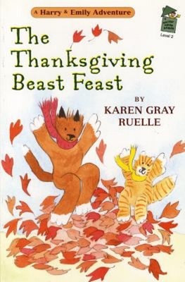 The Thanksgiving Beast Feast Level 2 : A Holiday House Reader Kar