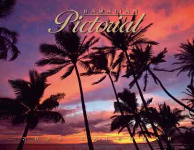 NEW HAWAII 2025 CALENDAR - HAWAiiAN PICTORIAL CALENDAR
