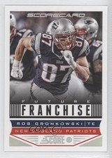 2013 Score Future Franchise Scorecard Rob Gronkowski #317 0u7