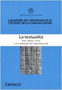Elia, A. e Land, A. (a cura di). La testualità. Testo materia forme