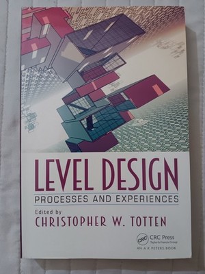 Level Design : Processes and Experiences, Paperback by Totten, Christopher W....