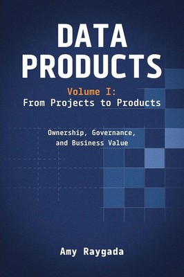 Data Products Volume 1 | Amy Raygada | Taschenbuch | Englisch | 2026
