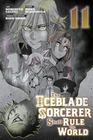 the Iceblade Sorcerer Shall Rule the World 11 | Norihito Sasaki | Taschenbuch