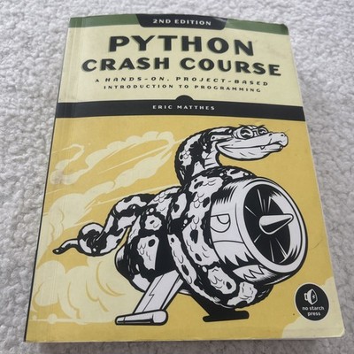 Python Crash Course, 2nd Edition : A Hands-On, 