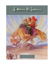 Paintings of J Allen St John: Grand Master of Fantasy, Stephen Korshak, J. David