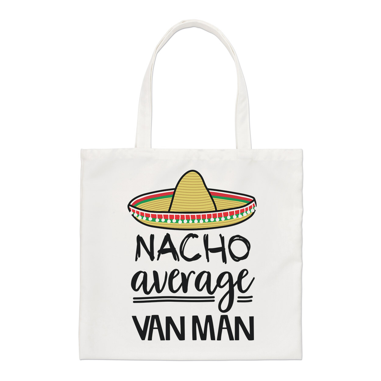 Nacho Average Van Man Regular Tote Bag Worlds Best Funny Awesome Shopper