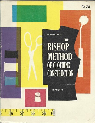 THE BISHOP METHOD OF CLOTHING CONSTRUCTION 1959 Paperback J.B. Lippincott