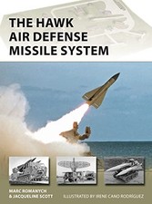 The HAWK Air Defense Missile System (New Vangua. Romanych, Scott, Rodriguez.#+.#
