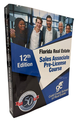 Florida Real Estate Sales Associate Pre-License Course 12th Edition Gold Coast