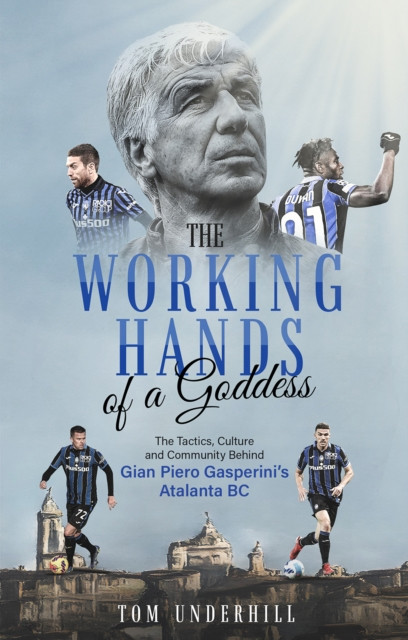 The Working Hands of a Goddess by Tom Underhill (Paperback Book)