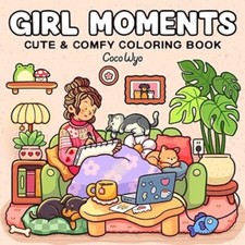 Girl Moments: Coloring Book for Adults Teens Featuring Cute Cozy Spaces Coloring