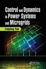 Control and Dynamics in Power Systems and Microgrids, Fan 9780367782153 New..