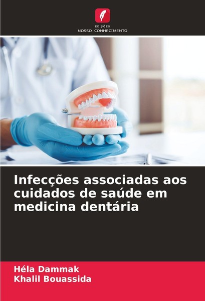 InfecçõEs Associadas Aos Cuidados De SaúDe Em Medicina DentáRia HéLa Dammak-image
