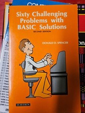 Sixty Challenging Problems with Basic Solutions by Donald D. Spencer