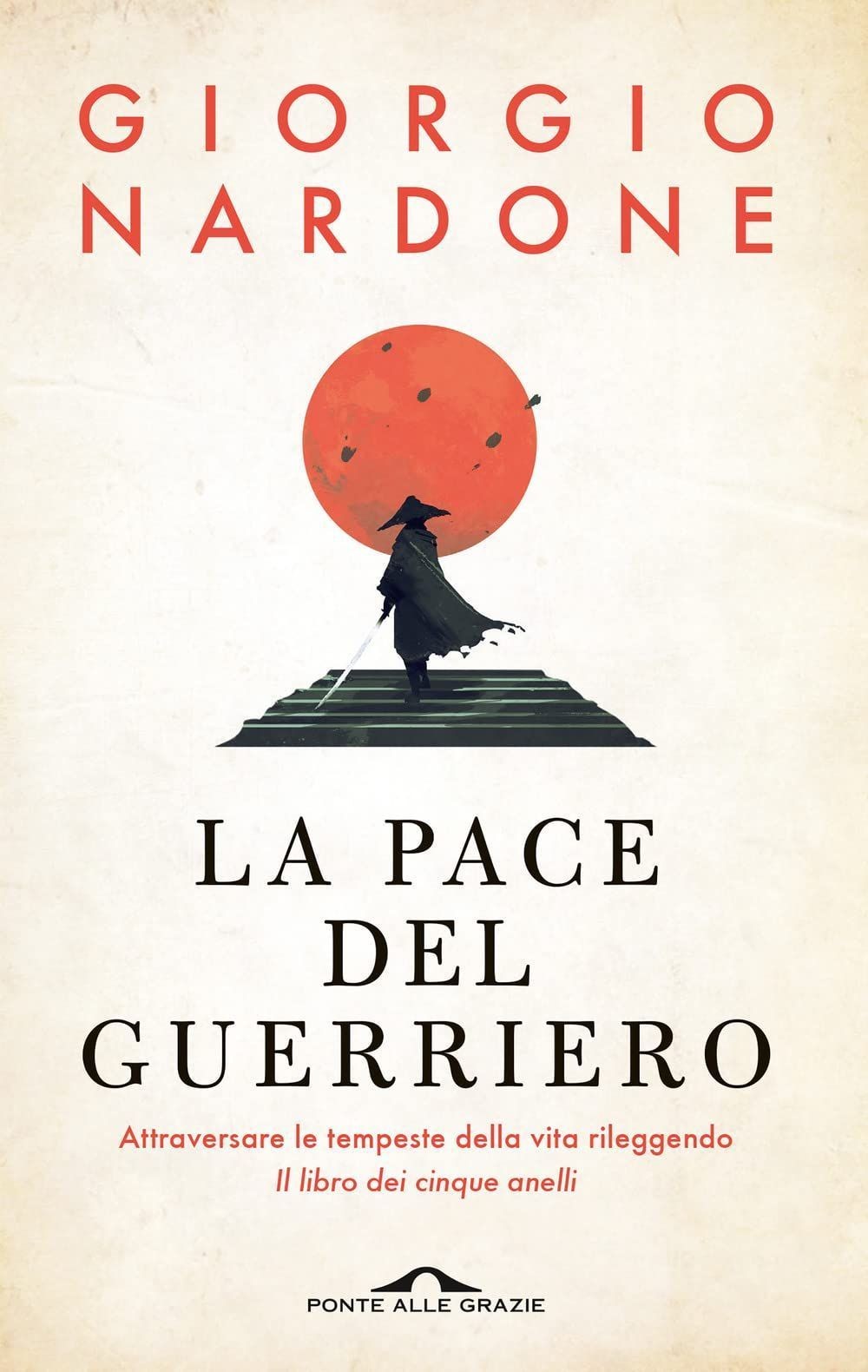 LIBRO LA PACE DEL GUERRIERO - GIORGIO NARDONE - Immagine 2