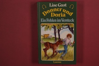 375665 Lise Gast DONNER UND DORIA Loewe Ein Fohlen im Versteck HC
