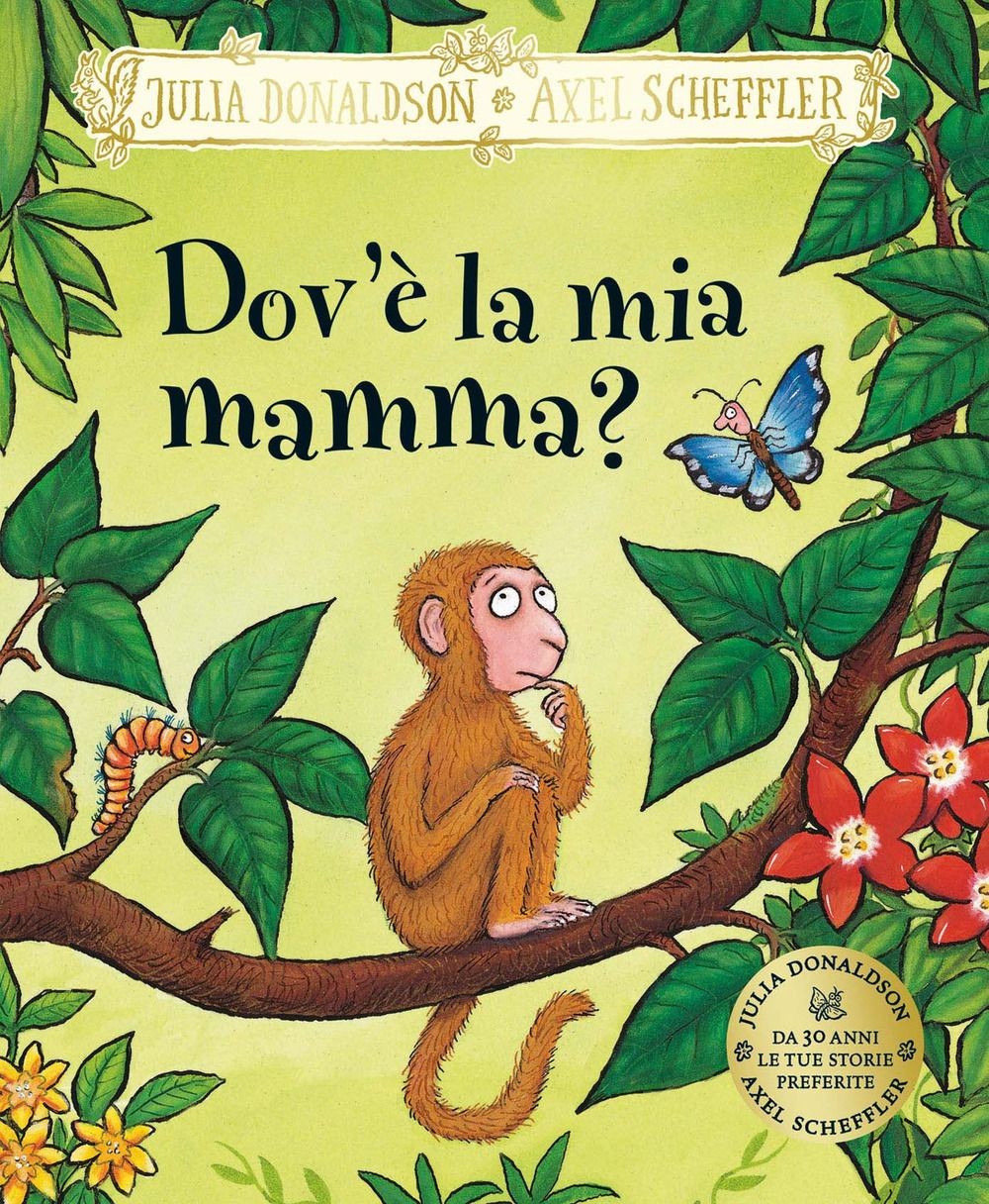 Libri Julia Donaldson - Dov'e La Mia Mamma? Ediz. A Colori