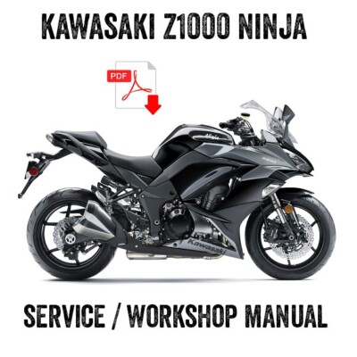 2017-2019 Kawasaki Ninja 1000 Z1000 Repair Workshop Service Manual