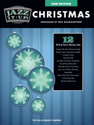 Eric Baumgartner's Jazz It Up Christmas 2nd Edition Mid-Intermediate 000349037