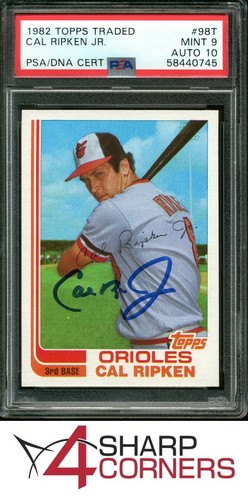 1982 TOPPS TRADED #98T CAL RIPKEN JR. RC HOF 4SC ELITE PSA 9 DNA AUTO 10