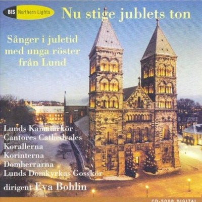 Bohlin Eva:Lunds Kam - Nu Stige Jublets Ton-Sanger I Julet [New CD]