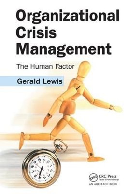 Organizational Crisis Management: The Human Factor by Gerald Lewis: Used