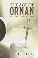 J. C. Pilcher | The Age Of Ornan | Taschenbuch | Englisch (2015) | Westbow Press