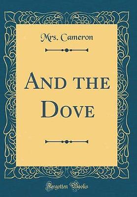 And the Dove klassischer Nachdruck, Mrs. Cameron, hart