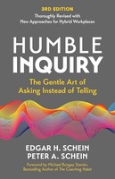 Peter A. Schein - Humble Inquiry 3Rd Edition The Gentle Art Of Aski - H245Z