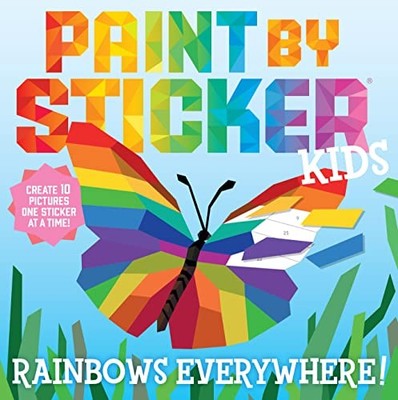 Paint by Sticker Kids: Rainbows Everywhere!: Cr. Publishing*#