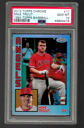 2019 TOPPS CHROME BASEBALL CARD #17 MIKE TROUT PSA 10 1984 TOPPS BASEBALL ANGELS