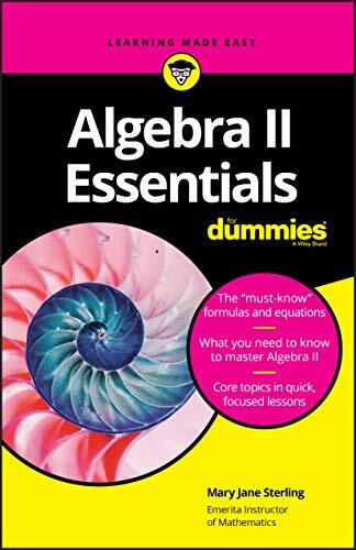 Algebra II Essentials For Dummies 1st Edition by Mary Jane Sterling (Author) - Picture 1 of 1