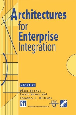 Architectures for Enterprise Integration by Peter Bernus, Las... - 9781475745412
