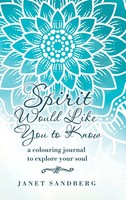 Spirit Would Like You To Know | A Colouring Journal To Explore Your Soul | Buch