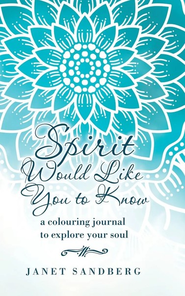 Spirit Would Like You To Know | A Colouring Journal To Explore Your Soul | Buch-image