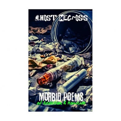 Morbid Poems of Addiction & Homicide