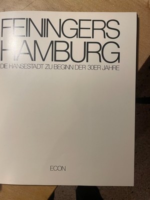 Feiningers Hamburg. Die Hansestadt zu Beginn der 30er Jahre - Bildband