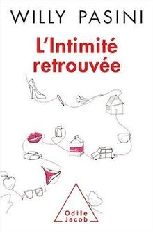 LIntimité retrouvée von Pasini, Willy | Buch | Zustand sehr gut