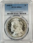1898-O New Orleans Morgan Silver Coin PCGS MS64. Worth $185