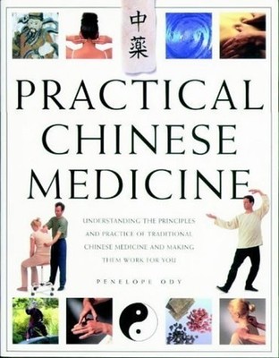 Practical Chinese Medicine: Understan..., Ody, Penelope