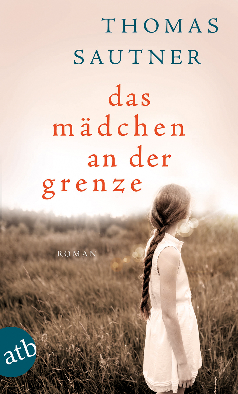 Thumbnail - Thomas Sautner / Das Mädchen An Der Grenze