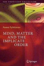 Paavo T. I. Pylkkäne Mind, Matter and the Im...