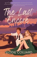 The Last Encore Elodie Colliard Taschenbuch It's Always Been You Englisch 2022