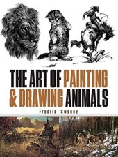 The Art of Painting and Drawing Animals Dover Art Instruction