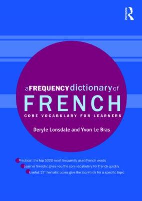 A Frequency Dictionary of French [Routledge Frequency Dictionaries]
