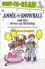 Annie and Snowball and the Dress-Up Birthday by Cynthia Rylant (Paperback / softback, 2008)