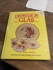 The Collector's Encyclopedia of Deppression Glass Revised Eighth Edition by Gene