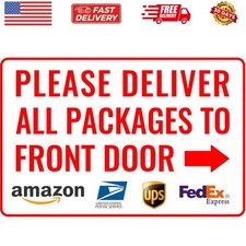 Please Deliver All Packages to Front Door Right Arrow - Delivery Sign for Out...